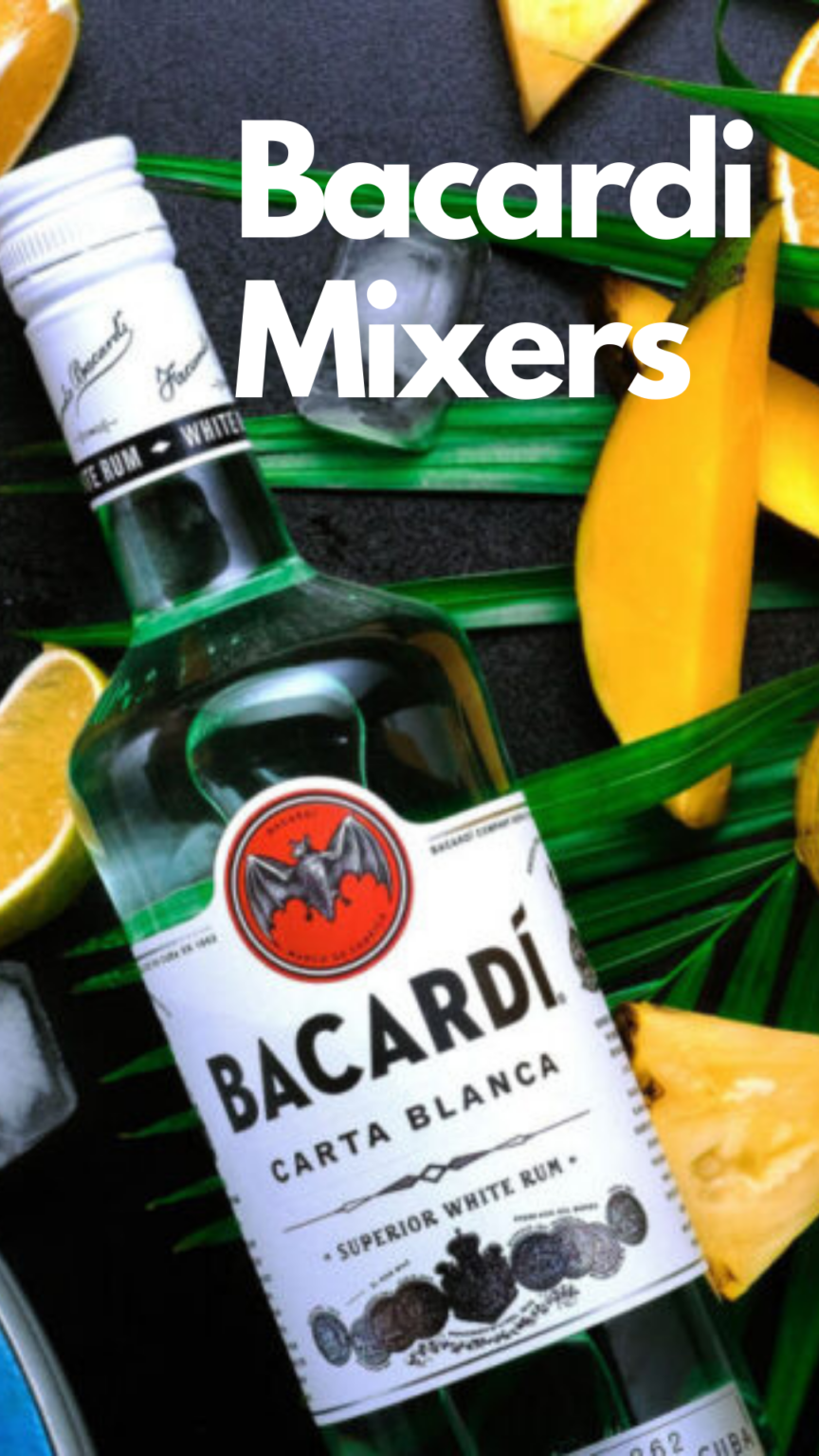 15 Best Bacardi Mixers to Drink