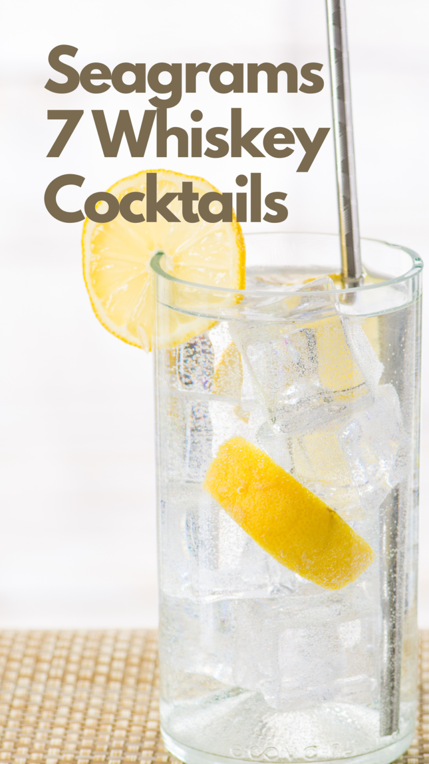 5 Best Seagram's 7 Whiskey Cocktails to Drink