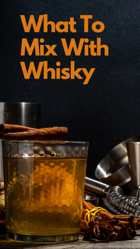 15 Best Drinks to Mix with Whiskey