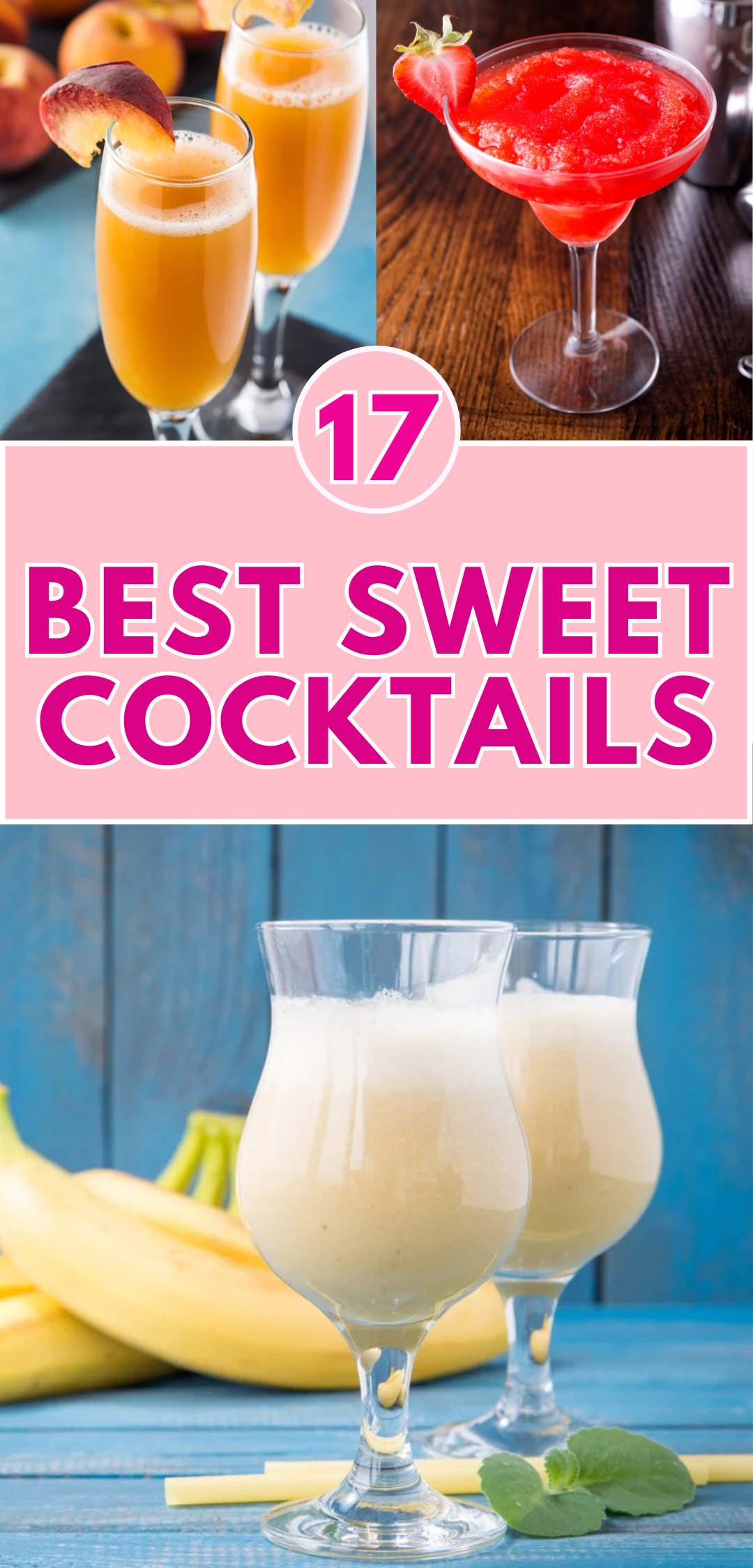 17 Sweet Cocktails to Try